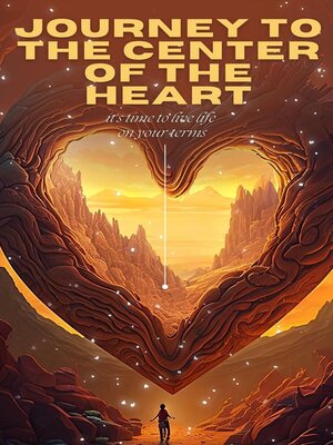 cover image of Journey to the Center of the Heart